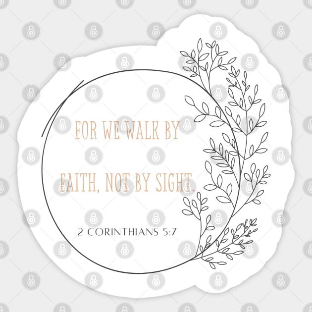 For we walk by faith, not by sight - 2 Corinthians 5:7 Sticker by Mission Bear